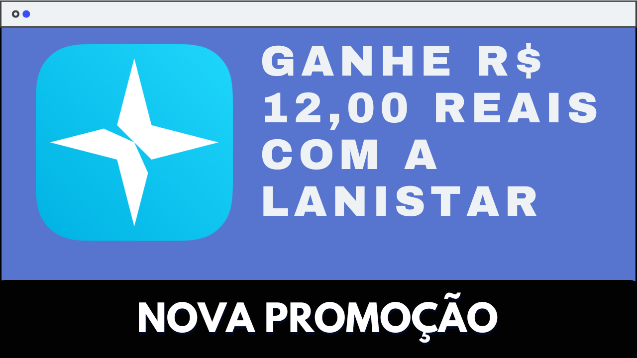 Ganhe R 12 00 reais essa nova promoção da Lanistar João Rabelo