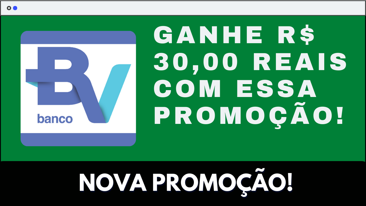 Ganhe R Reais Essa Nova Promo O Do Banco Bv Jo O Rabelo